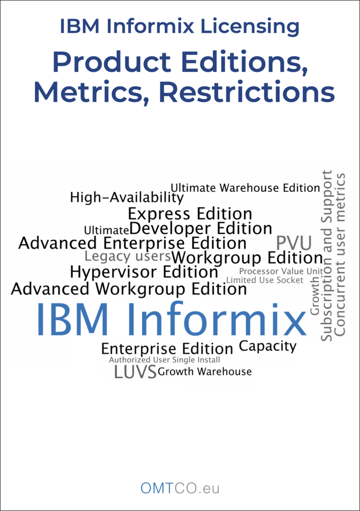 Cover - OMTCO - IBM Informix - Product Editions Metrics And Licensing Restrictions